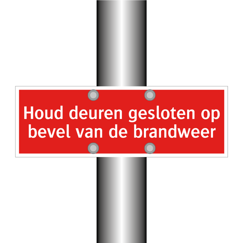 Houd deuren gesloten op bevel van de brandweer