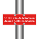 Op last van de brandweer deuren gesloten houden