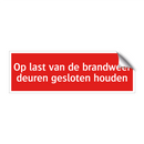 Op last van de brandweer deuren gesloten houden