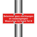 Belemmer geen vluchtwegen en nooduitgangen! Waarschuw bij brand /.../