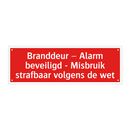 Branddeur – Alarm beveiligd - Misbruik strafbaar volgens de /.../