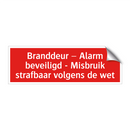 Branddeur – Alarm beveiligd - Misbruik strafbaar volgens de /.../