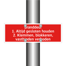 Branddeur 1. Altijd gesloten houden 2. Klemmen, blokkeren, vastbinden /.../