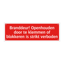 Branddeur! Openhouden door te klemmen of blokkeren is strikt /.../