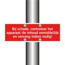 Bij schade, controleer het apparaat/de inhoud onmiddellijk en /.../