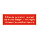 Alleen te gebruiken in geval van brand. Haspel is verzegeld /.../