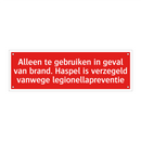 Alleen te gebruiken in geval van brand. Haspel is verzegeld /.../