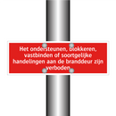 Het ondersteunen, blokkeren, vastbinden of soortgelijke handelingen /.../