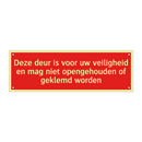 Deze deur is voor uw veiligheid en mag niet opengehouden of /.../