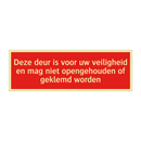 Deze deur is voor uw veiligheid en mag niet opengehouden of /.../