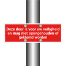 Deze deur is voor uw veiligheid en mag niet opengehouden of /.../
