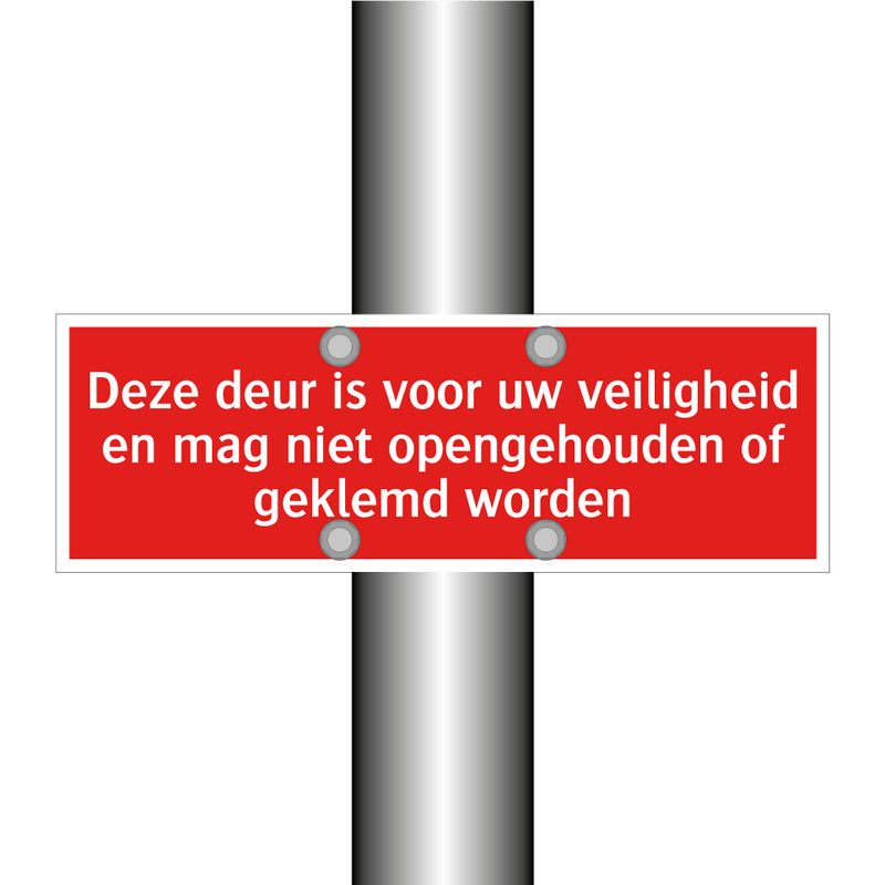 Deze deur is voor uw veiligheid en mag niet opengehouden of /.../