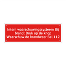 Intern waarschuwingssysteem Bij brand: Druk op de knop Waarschuw /.../