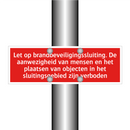 Let op brandbeveiligingssluiting. De aanwezigheid van mensen /.../