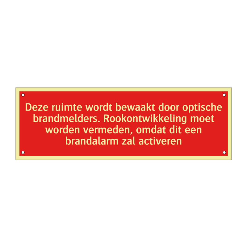 Deze ruimte wordt bewaakt door optische brandmelders. Rookontwikkeling /.../