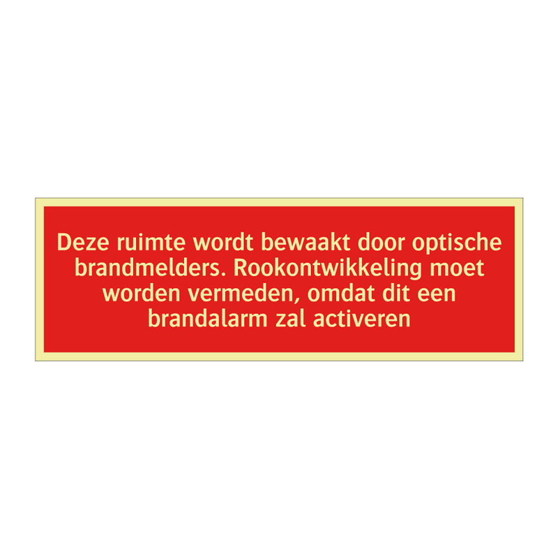 Deze ruimte wordt bewaakt door optische brandmelders. Rookontwikkeling /.../