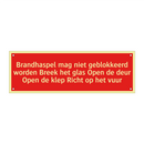 Brandhaspel mag niet geblokkeerd worden Breek het glas Open /.../