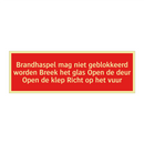 Brandhaspel mag niet geblokkeerd worden Breek het glas Open /.../