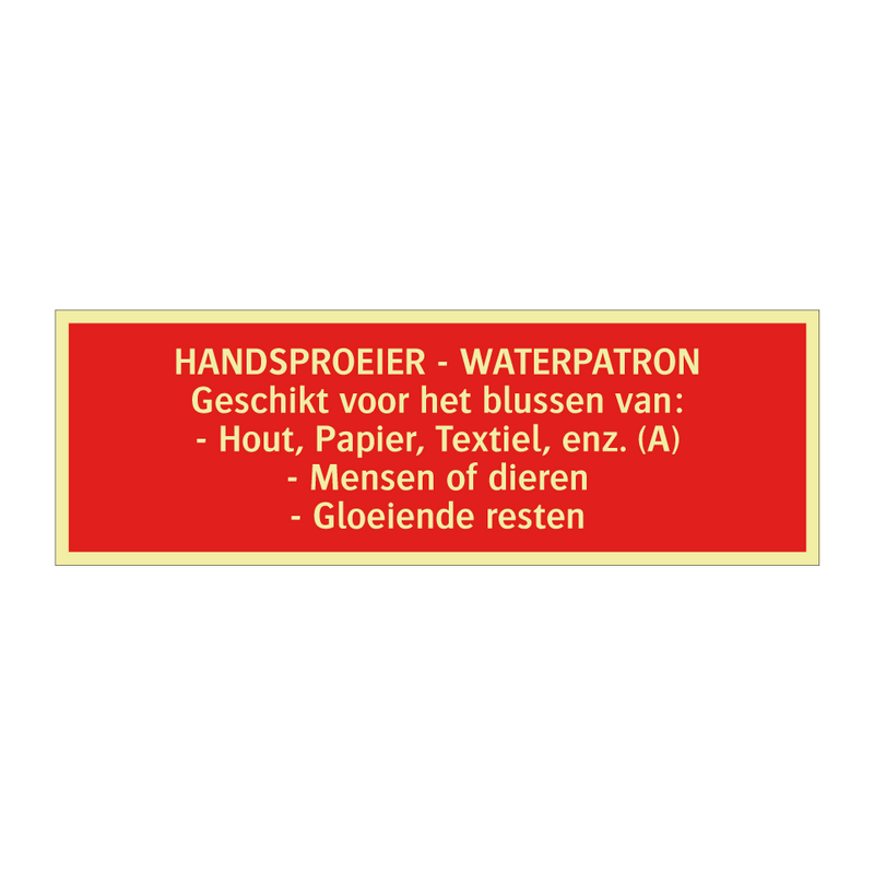HANDSPROEIER - WATERPATRON Geschikt voor het blussen van: - /.../