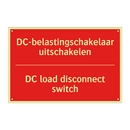 DC-belastingschakelaar uitschakelen - DC load disconnect switch