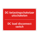 DC-belastingschakelaar uitschakelen - DC load disconnect switch