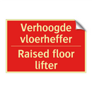 Verhoogde vloerheffer - Raised floor lifter