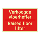 Verhoogde vloerheffer - Raised floor lifter