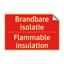 Brandbare isolatie - Flammable insulation