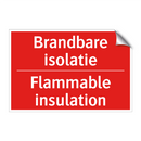 Brandbare isolatie - Flammable insulation