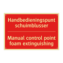Handbedieningspunt schuimblusser - Manual control point foam extinguishing