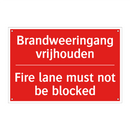 Brandweeringang vrijhouden - Fire lane must not be blocked