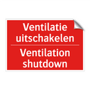 Ventilatie uitschakelen - Ventilation shutdown