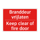 Branddeur vrijlaten - Keep clear of fire door