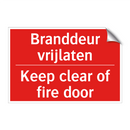 Branddeur vrijlaten - Keep clear of fire door