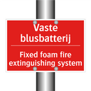 Vaste blusbatterij - Fixed foam fire extinguishing system