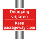 Doorgang vrijlaten - Keep passageway clear