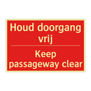 Houd doorgang vrij - Keep passageway clear