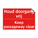 Houd doorgang vrij - Keep passageway clear