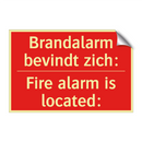 Brandalarm bevindt zich: - Fire alarm is located: