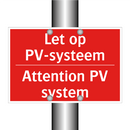 Let op PV-systeem - Attention PV system