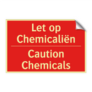 Let op Chemicaliën - Caution Chemicals