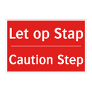 Let op Stap - Caution Step