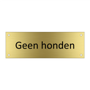 Geen honden & Geen honden & Geen honden