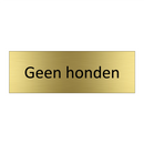 Geen honden & Geen honden & Geen honden & Geen honden & Geen honden & Geen honden