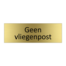 Geen vliegenpost & Geen vliegenpost & Geen vliegenpost & Geen vliegenpost & Geen vliegenpost