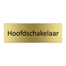 Hoofdschakelaar & Hoofdschakelaar & Hoofdschakelaar & Hoofdschakelaar & Hoofdschakelaar