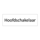 Hoofdschakelaar & Hoofdschakelaar & Hoofdschakelaar & Hoofdschakelaar & Hoofdschakelaar