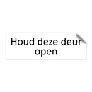 Houd deze deur open & Houd deze deur open & Houd deze deur open