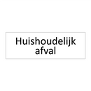 Huishoudelijk afval & Huishoudelijk afval & Huishoudelijk afval & Huishoudelijk afval