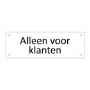 Alleen voor klanten & Alleen voor klanten & Alleen voor klanten